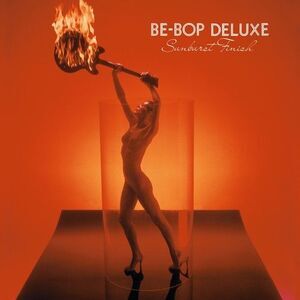 Be Bop Deluxe - Sunburst Finish  CD